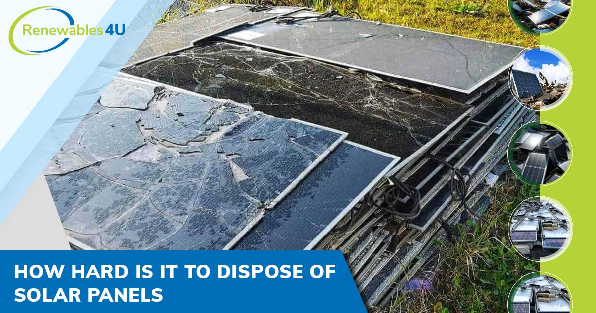 How Hard Is It to Dispose of Solar Panels